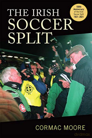 The Irish Soccer Split - Moore [KSIĄŻKA]