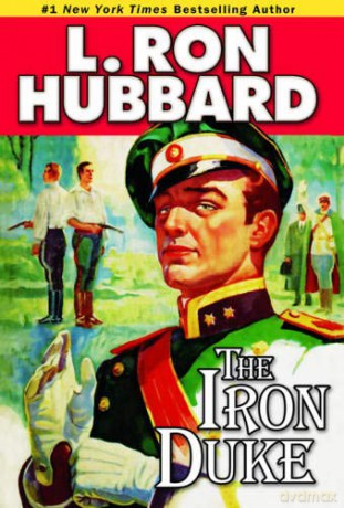 The Iron Duke: A Novel of Rogues, Romance, and Royal Con Games in 1930s Europe Action Adventure Short Stories Collection - L. Ron Hubbard [KSIĄŻKA]