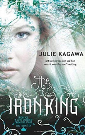 The Iron King The Iron Fey - Book 1 MIRA - Julie Kagawa [KSIĄŻKA]