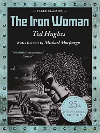 The Iron Woman: 25th Anniversary Edition: 1 - Ted Hughes [KSIĄŻKA]