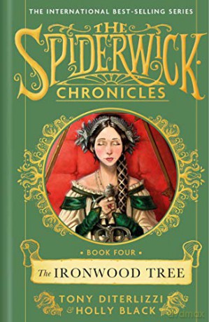 The Ironwood Tree Volume 4 SPIDERWICK CHRONICLE - Holly Black [KSIĄŻKA]