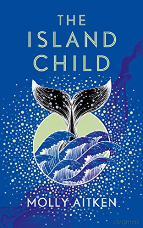 The Island Child - Molly Aitken [KSIĄŻKA]