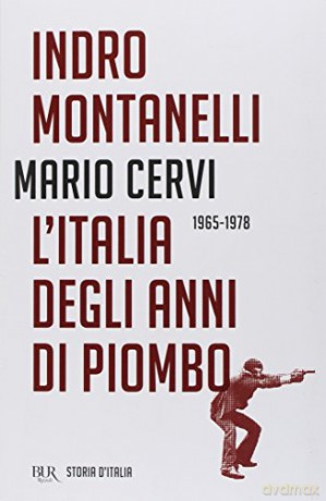 The Italia degli anni di piombo - Indro Montanelli [KSIĄŻKA]