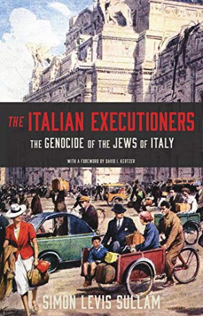 The Italian Executioners: The Genocide of the Jews of Italy - Simon Levis Sullam [KSIĄŻKA]