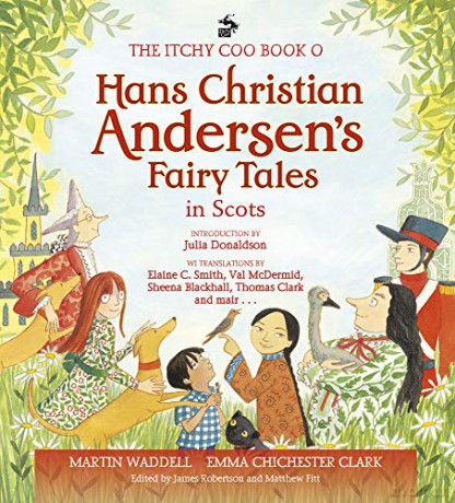 The Itchy Coo Book o Hans Christian Andersen's Fairy Tales in Scots - Martin Waddell [KSIĄŻKA]
