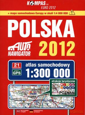 Polska 2012 Atlas Samochodowy 1:300 000 [KSIĄŻKA]