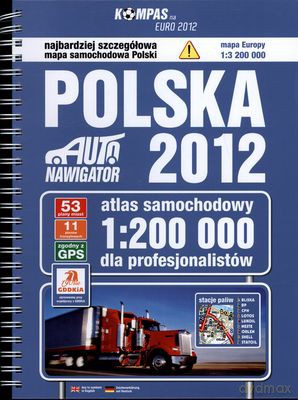 Polska 2012 Atlas Samochodowy 1:200 000 Dla Profesjonalistów (twarda) [KSIĄŻKA]