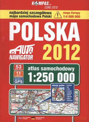 Polska 2012 Atlas Samochodowy 1:250 000 [KSIĄŻKA]