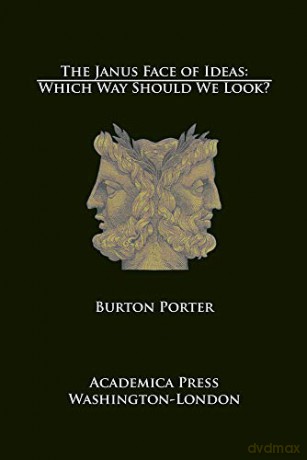 The Janus Face of Ideas: Which Way Should We Look [KSIĄŻKA]