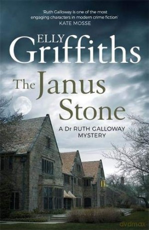 The Janus Stone: The Dr Ruth Galloway Mysteries 2 - Elly Griffiths [KSIĄŻKA]
