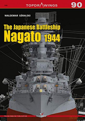 The Japanese Battleship Nagato 1944: 7090 Top Drawings - Waldemar Góralski [KSIĄŻKA]