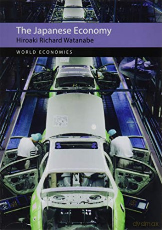 The Japanese Economy World Economies - Hiroaki Richard Watanabe [KSIĄŻKA]