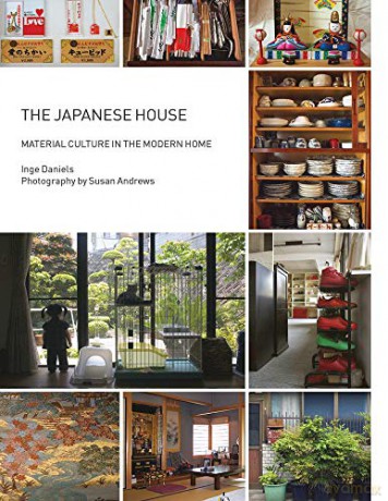 The Japanese House: Material Culture in the Modern Home Materializing Culture - Inge Daniels [KSIĄŻKA]