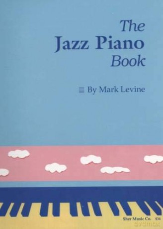 The Jazz Piano Book - Mark Levine [KSIĄŻKA]