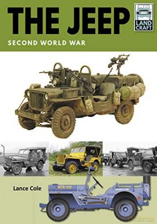 The Jeep: Second World War Land Craft - Lance Cole [KSIĄŻKA]