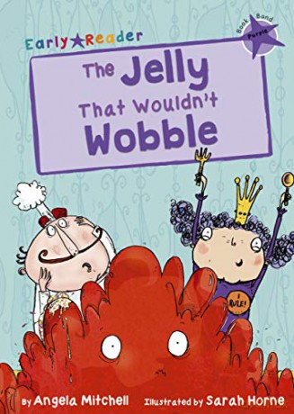 The Jelly That Wouldn't Wobble: Purple Early Reader Purple Band - Angela Mitchell [KSIĄŻKA]