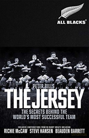 The Jersey: The All Blacks: The Secrets Behind the World's Most Successful Team - Peter Bills [KSIĄŻKA]