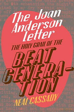 The Joan Anderson Letter - Neal Cassady [KSIĄŻKA]
