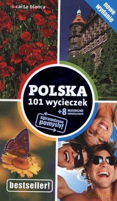 Polska 101 Wycieczek Wyd 2012 [KSIĄŻKA]