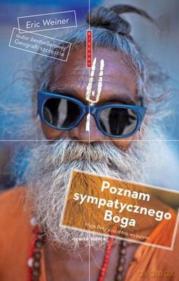 Poznam Symapatycznego Boga - Eric Weiner [KSIĄŻKA]