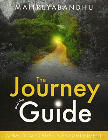 The Journey and the Guide: A Practical Course in Enlightenment - Maitreyabandhu [KSIĄŻKA]