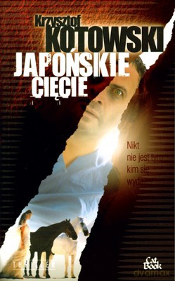 Japońskie Cięcie - Krzysztof Kotowski [KSIĄŻKA]