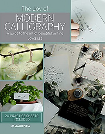 The Joy of Modern Calligraphy: A guide to the art of beautiful writing - Joyce Lee [KSIĄŻKA]