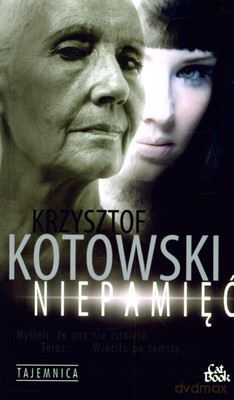 Niepamięć - Krzysztof Kotowski [KSIĄŻKA]