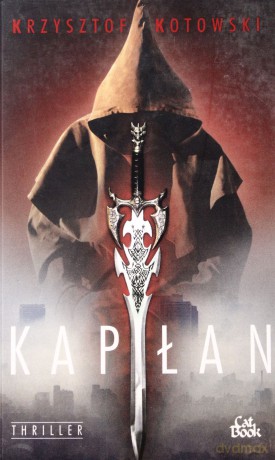 Kapłan - Krzysztof Kotowski [KSIĄŻKA]