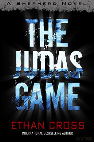 The Judas Game: A Shepherd Thriller - Ethan Cross [KSIĄŻKA]