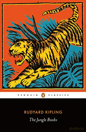 The Jungle Books: Rudyard Kipling Penguin Classics - Rudyard Kipling [KSIĄŻKA]