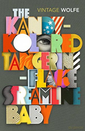 The Kandy-Kolored Tangerine-Flake Streamline Baby Vintage Classics - Tom Wolfe [KSIĄŻKA]