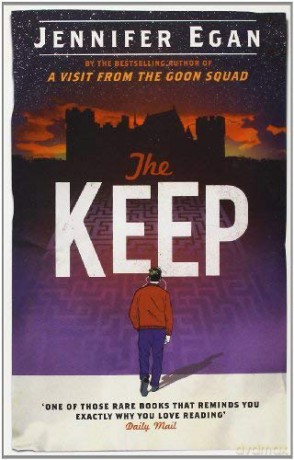 The Keep: Jennifer Egan - Jennifer Egan [KSIĄŻKA]