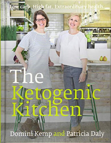 The Ketogenic Kitchen: Low Carb. High Fat. Extraordinary Health - Domini Kemp [KSIĄŻKA]