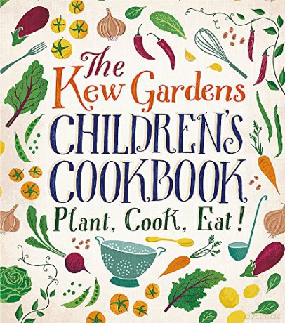 The Kew Gardens Children's Cookbook: Plant, Cook, Eat - Caroline Craig [KSIĄŻKA]