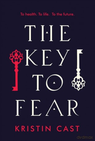 The Key to Fear - Kristin Cast [KSIĄŻKA]