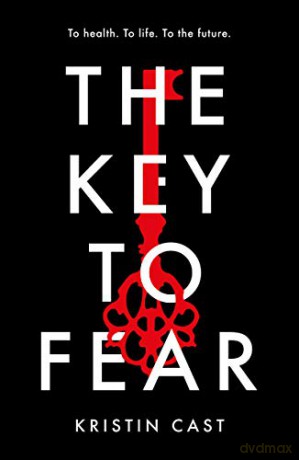 The Key to Fear - Kristin Cast [KSIĄŻKA]