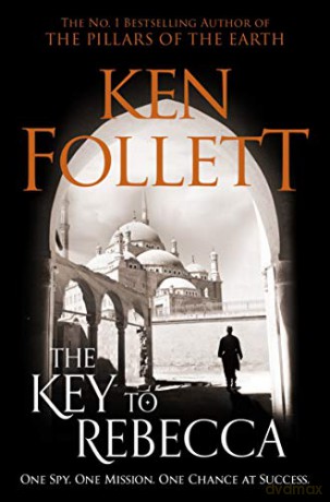 The Key to Rebecca - Ken Follett [KSIĄŻKA]