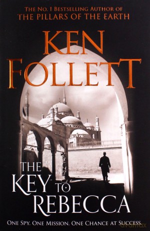 The Key to Rebecca - Ken Follett [KSIĄŻKA]