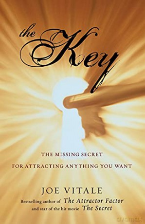 The Key: The Missing Secret for Attracting Anything You Want - Joe Vitale [KSIĄŻKA]