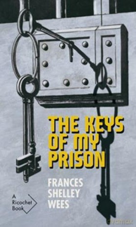 The Keys of My Prison Ricochet - Frances Shelley Wees Rosemary Aubert [KSIĄŻKA]