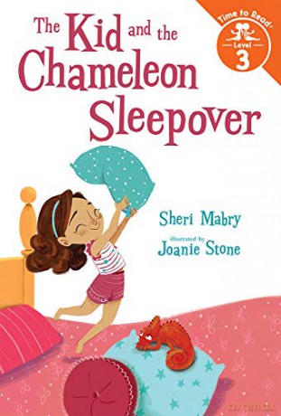 The Kid and the Chameleon Sleepover Time to Read, Level 3: The Kid and the Chameleon: Time to Read, Level 3 - Joanie Stone Sheri Mabry Bestor [KSIĄŻKA]