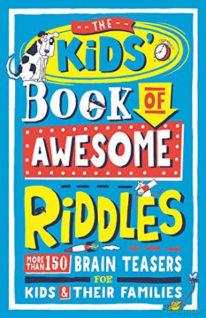 The Kids' Book of Awesome Riddles: More than 150 brain teasers for kids and their families - Amanda Learmonth [KSIĄŻKA]