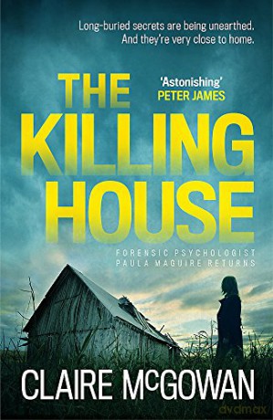 The Killing House Paula Maguire 6: An explosive Irish crime thriller that will give you chills - Claire McGowan [KSIĄŻKA]