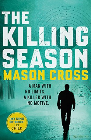 The Killing Season: Carter Blake Book 1 Carter Blake Series - Mason Cross [KSIĄŻKA]