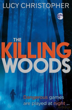 The Killing Woods - Lucy Christopher [KSIĄŻKA]