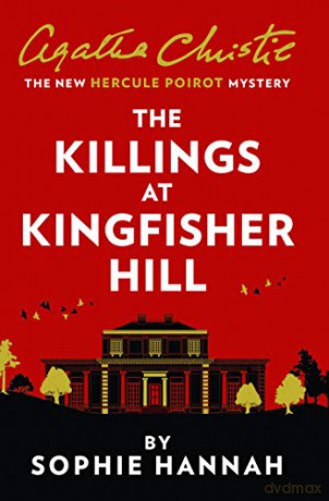 The Killings at Kingfisher Hill: The New Hercule Poirot Mystery Ome a Format - Sophie Hannah [KSIĄŻKA]