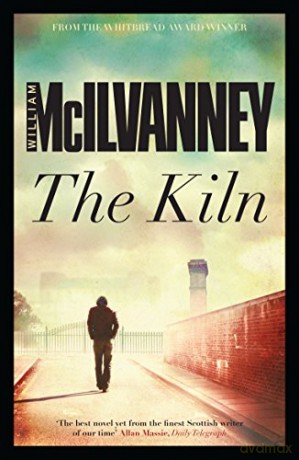 The Kiln - William McIlvanney [KSIĄŻKA]