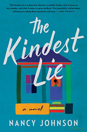 The Kindest Lie: A Novel - Nancy Johnson [KSIĄŻKA]