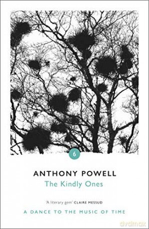 The Kindly Ones Dance to the Music of Time 06 - Anthony Powell [KSIĄŻKA]